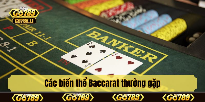 Các biến thể Baccarat thường gặp