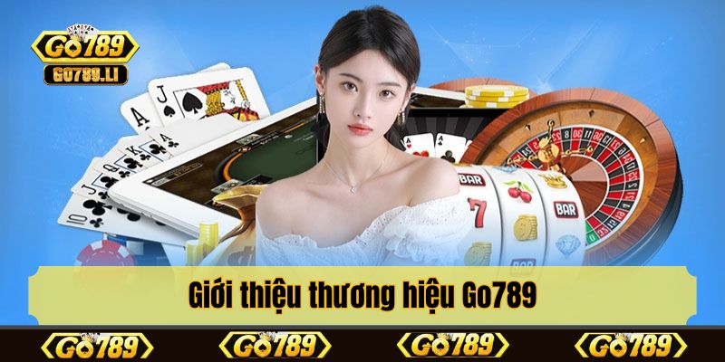 Giới thiệu thương hiệu Go789