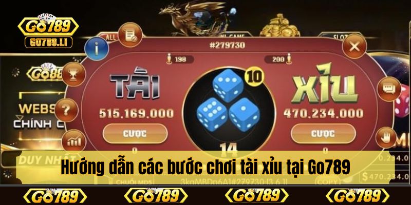 Hướng dẫn các bước chơi tài xỉu tại Go789