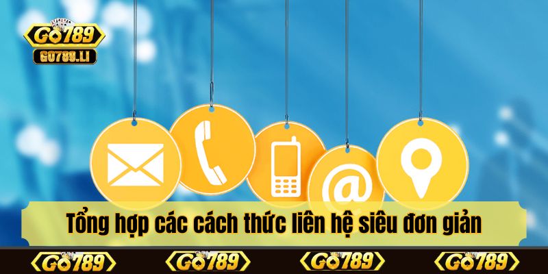 Tổng hợp các cách thức liên hệ siêu đơn giản
